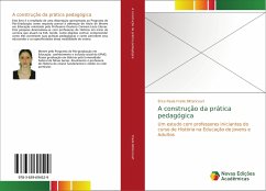 A construção da prática pedagógica - Frade Bittencourt, Érica Paula