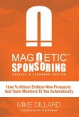 Magnetic Sponsoring