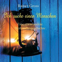 Ich suche einen Menschen - Gross, Rainer