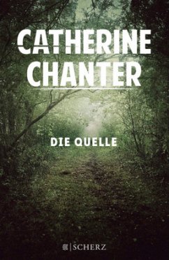 Die Quelle - Chanter, Catherine