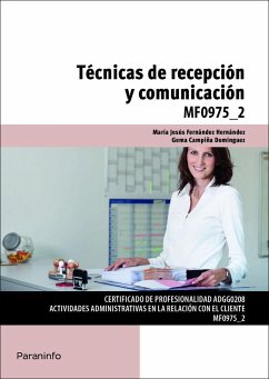 Técnicas de recepción y comunicación - Fernández Hernández, María Jesús (); Campiña Domínguez, Gema