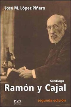 Santiago Ramón y Cajal - López Piñero, José María