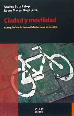 Ciudad y movilidad : la regulación de la movilidad urbana sostenible - Boix Palop, Andrés; Marzal Raga, Consuelo de los Reyes . . . [et al.; Russell, Bertrand