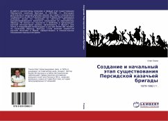 Sozdanie i nachal'nyj ätap suschestwowaniq Persidskoj kazach'ej brigady - Gokov, Oleg