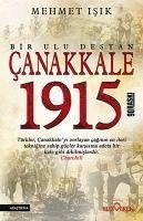 Canakkale 1915 Bir Ulu Destan - Isik, Mehmet