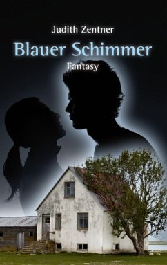 Blauer Schimmer (eBook, ePUB) - Zentner, Judith