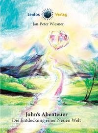 John's Abenteuer - Wiesner, Jan-Peter