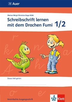 Schreibschrift lernen/Fumi/Arbh. 1./2. Kl./VAS - Schreibschrift lernen mit dem Drachen Fumi