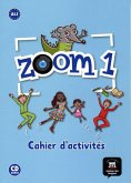 Zoom 1. Cahier d'activités A1. Buch + Audio-CD