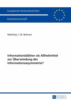 Informationsblätter als Allheilmittel zur Überwindung der Informationsasymmetrie? - Bohnen, Matthias