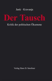 Der Tausch - Jank, Stephan; Kravanja, Robert