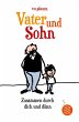 Vater und Sohn - Zusammen durch dick... - Bild 1