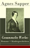 Gesammelte Werke: Romane + Kindergeschichten (eBook, ePUB)