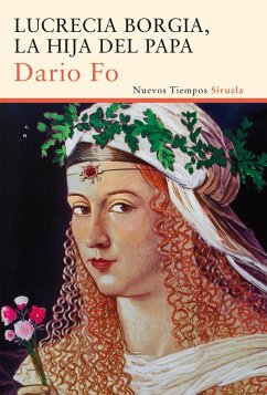 Lucrecia Borgia, la hija del Papa (eBook, ePUB) - Fo, Dario