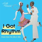 I Got Rhythm-Music From The 20s And 30s