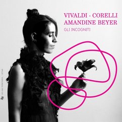 Amandine Beyer Spielt Vivaldi & Corelli - Beyer/Gli Incogniti