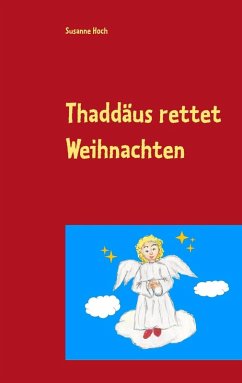 Thaddäus rettet Weihnachten (eBook, ePUB) - Hoch, Susanne