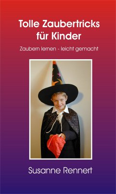 Tolle Zaubertricks für Kinder (Leseprobe) (eBook, ePUB) - Rennert, Susanne
