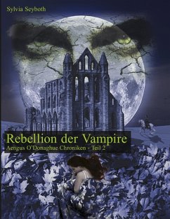 Rebellion der Vampire (eBook, ePUB) - Seyboth, Sylvia