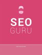 Seo Guru (eBook, ePUB) - Bild 1