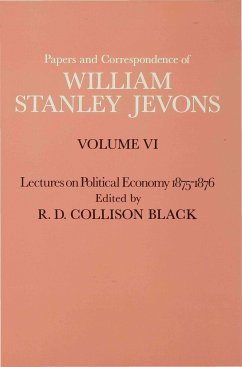 Papers and Correspondence of William Stanley Jevons - Jevons, W S;Black, R D Collison