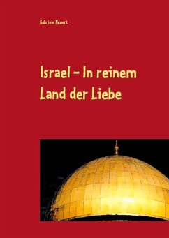 Israel - In reinem Land der Liebe (eBook, ePUB)