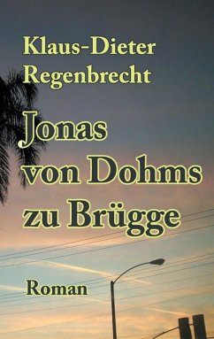 Jonas von Dohms zu Brügge (eBook, ePUB) - Regenbrecht, Klaus-Dieter