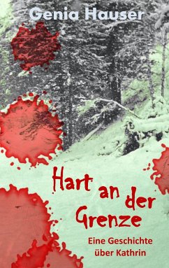 Hart an der Grenze - Hauser, Genia