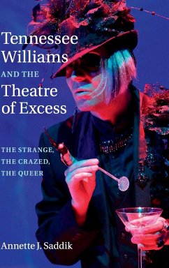 Tennessee Williams and the Theatre of Excess - Saddik, Annette J.