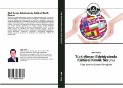 Türk-Alman Edebiyat¿nda Kültürel Kimlik Sorunu