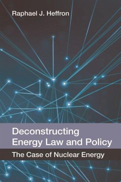 Deconstructing Energy Law and Policy - Heffron, Raphael J