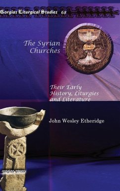 The Syrian Churches - Etheridge, John Wesley
