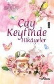 Cay Keyfinde Hikayeler