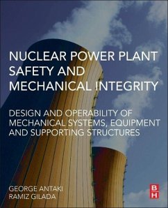 Nuclear Power Plant Safety and Mechanical Integrity - Antaki, George;Gilada, Ramiz