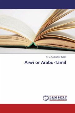 Arwi or Arabu-Tamil - Zubair, K. M. A. Ahamed