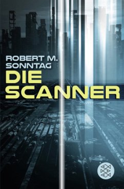 Die Scanner - Sonntag, Robert M.;Schäuble, Martin