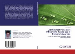 Administrative Factors Influencing Funds use in Primary Education