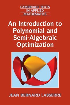 An Introduction to Polynomial and Semi-Algebraic Optimization - Lasserre, Jean Bernard