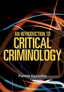 An introduction to critical criminology - Ugwudike, Pamela