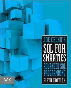 Joe Celko's SQL for Smarties - Celko, Joe (Independent Consultant, Austin, Texas)