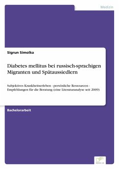 Diabetes mellitus bei russisch-sprachigen Migranten und Spätaussiedlern - Simolka, Sigrun