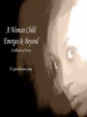 Woman Child Emerges & Beyond (eBook, ePUB)