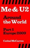 Me & U2 Around the World - Part 1 - Europe 2009 (eBook, ePUB)