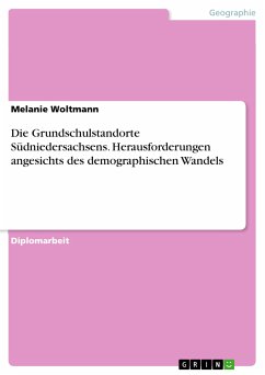 Die Grundschulstandorte Südniedersachsens. Herausforderungen angesichts des demographischen Wandels (eBook, PDF)