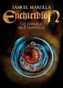 La Caduta dell'Irminsul - Enchiridion (eBook, ePUB) - Marolla, Samuel