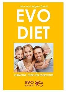 Evo Diet ormoni, cibo ed esercizio (eBook, PDF) - Cianti, Giovanni