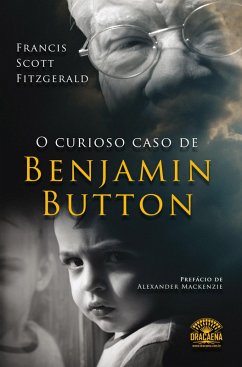 O curioso caso de Benjamin Button (eBook, ePUB) - Scott Fitzgerald, Francis