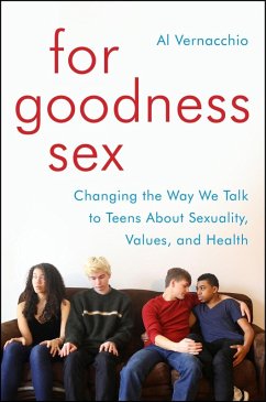 For Goodness Sex (eBook, ePUB) - Vernacchio, Al
