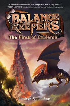 Balance Keepers, Book 1: The Fires of Calderon (eBook, ePUB) - Cummings, Lindsay