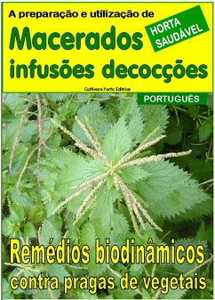 Macerados, infusões, decocções. Remédios biodinâmicos contra pragas de vegetais (eBook, ePUB) - Del Medico, Bruno; Elisabetta Del Medico, Illustratore